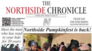 How The Northside Chronicle helps you